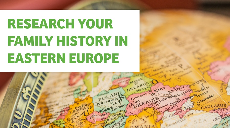 Text: Research Your Family History in Eastern Europe
